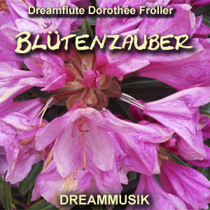 Blütenzauber - Musik für Tischharfe von Dreamflute Dorothée Fröller