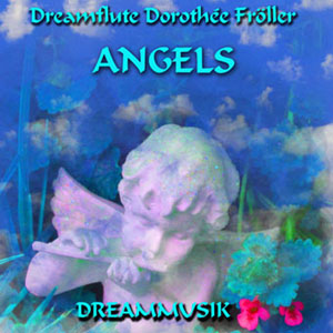 Entspannende spirituelle Engelmusik von Dreamflute Dorothée Fröller