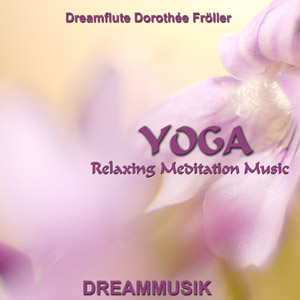 Yoga-Musik, Meditationsmusik, Entspannungsmusik